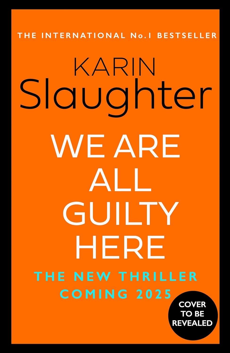 We Are All Guilty Here: The gripping and exciting first book in a brand new crime thriller series from the No.1 Sunday Times bestselling author-1