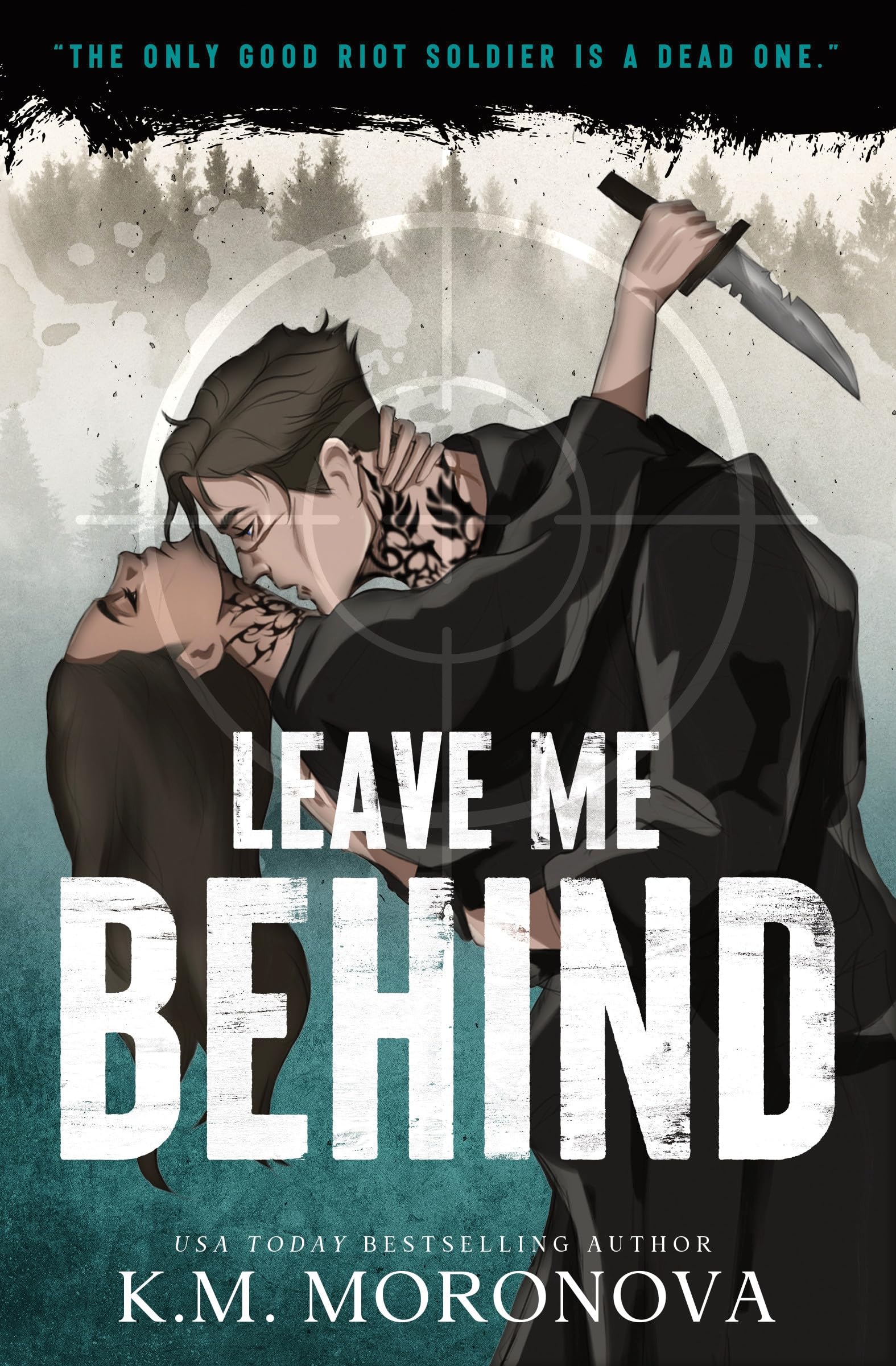Leave Me Behind: A Standalone Dark Military Romance with Enemies to Lovers Drama-1