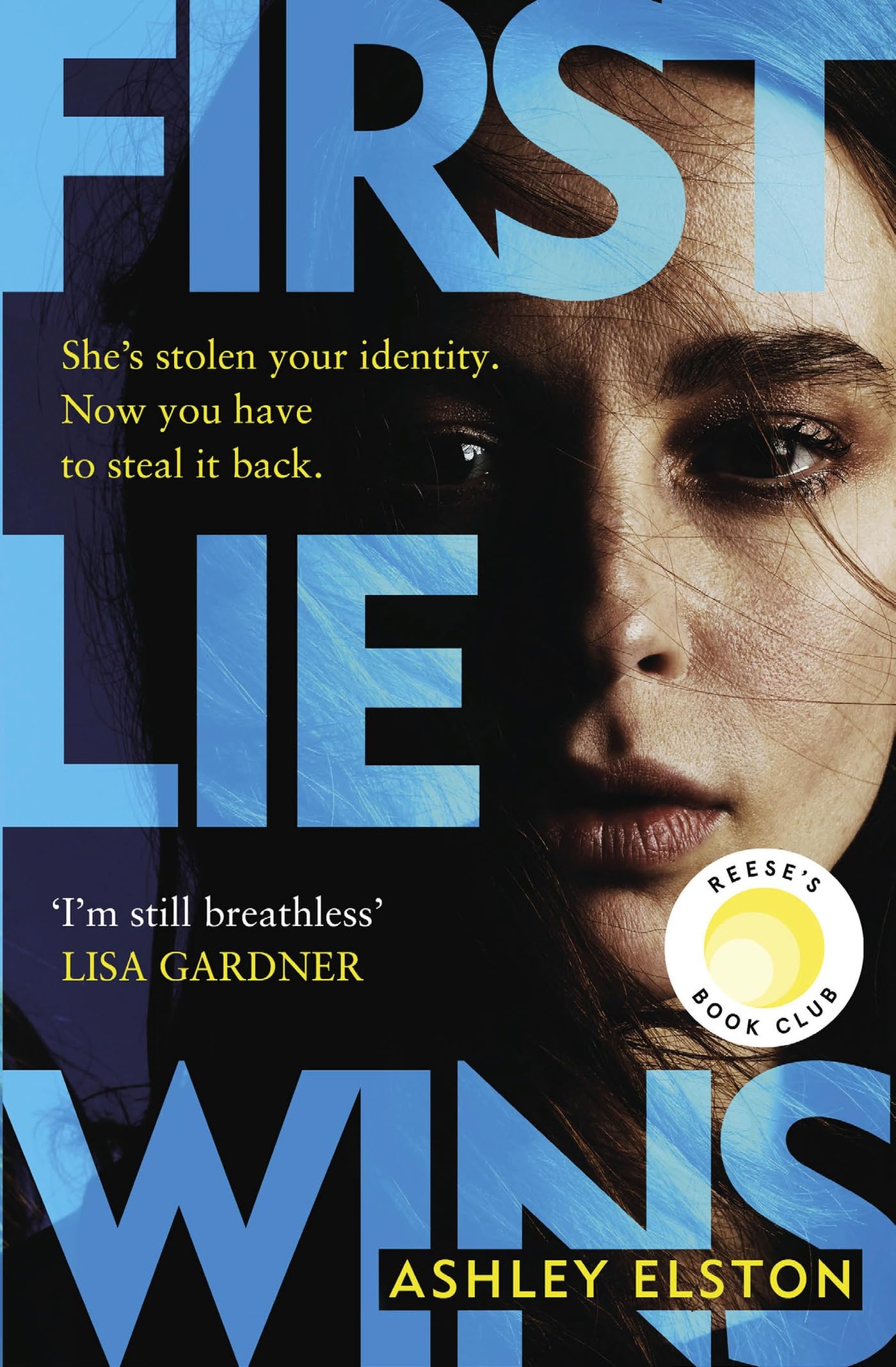 First Lie Wins: The No. 1 bestselling gripping thriller with THAT TWIST YOU DIDN'T SEE COMING