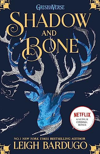 Shadow and Bone: Book 1 of bestselling trilogy and international Netflix sensation
