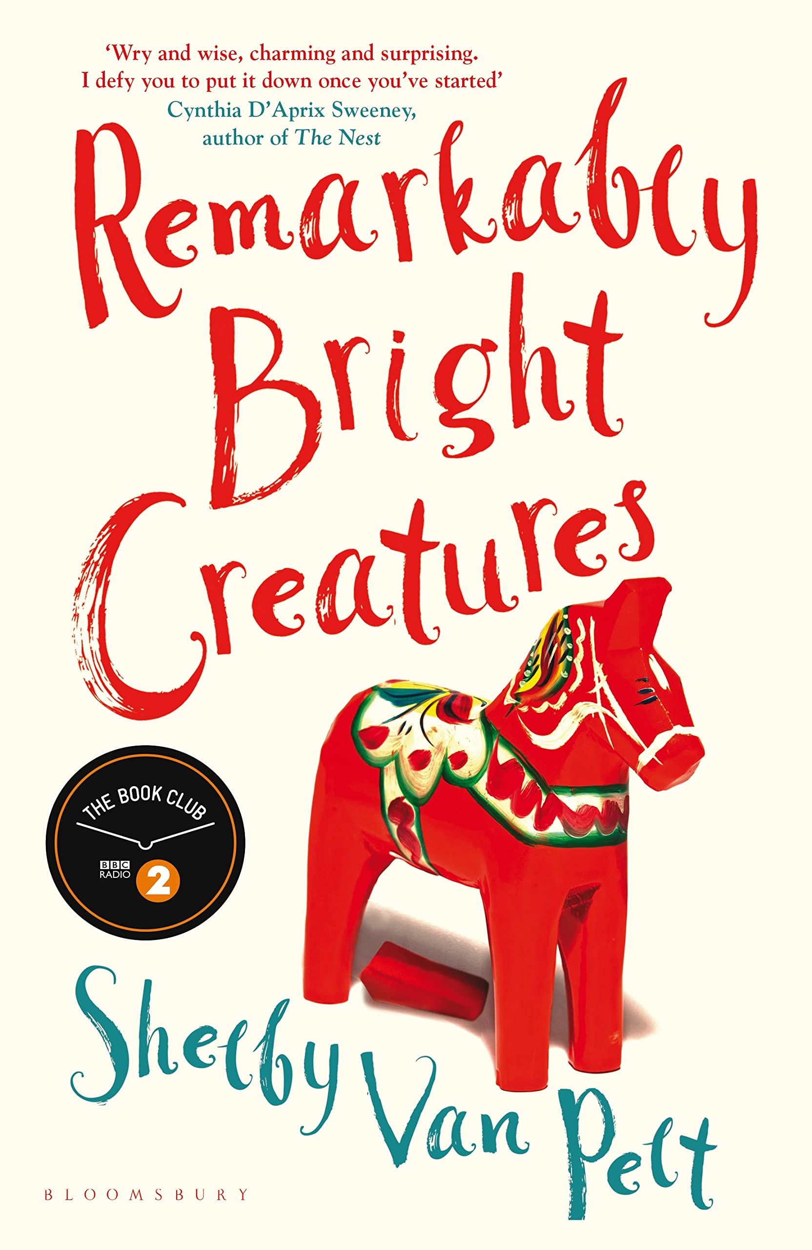 Remarkably Bright Creatures: The compulsively readable instant New YorkTimes Bestseller and BBC Radio Two Book Club Pick: 'That Octopus Book', the major bestseller coming to Netflix soon-1