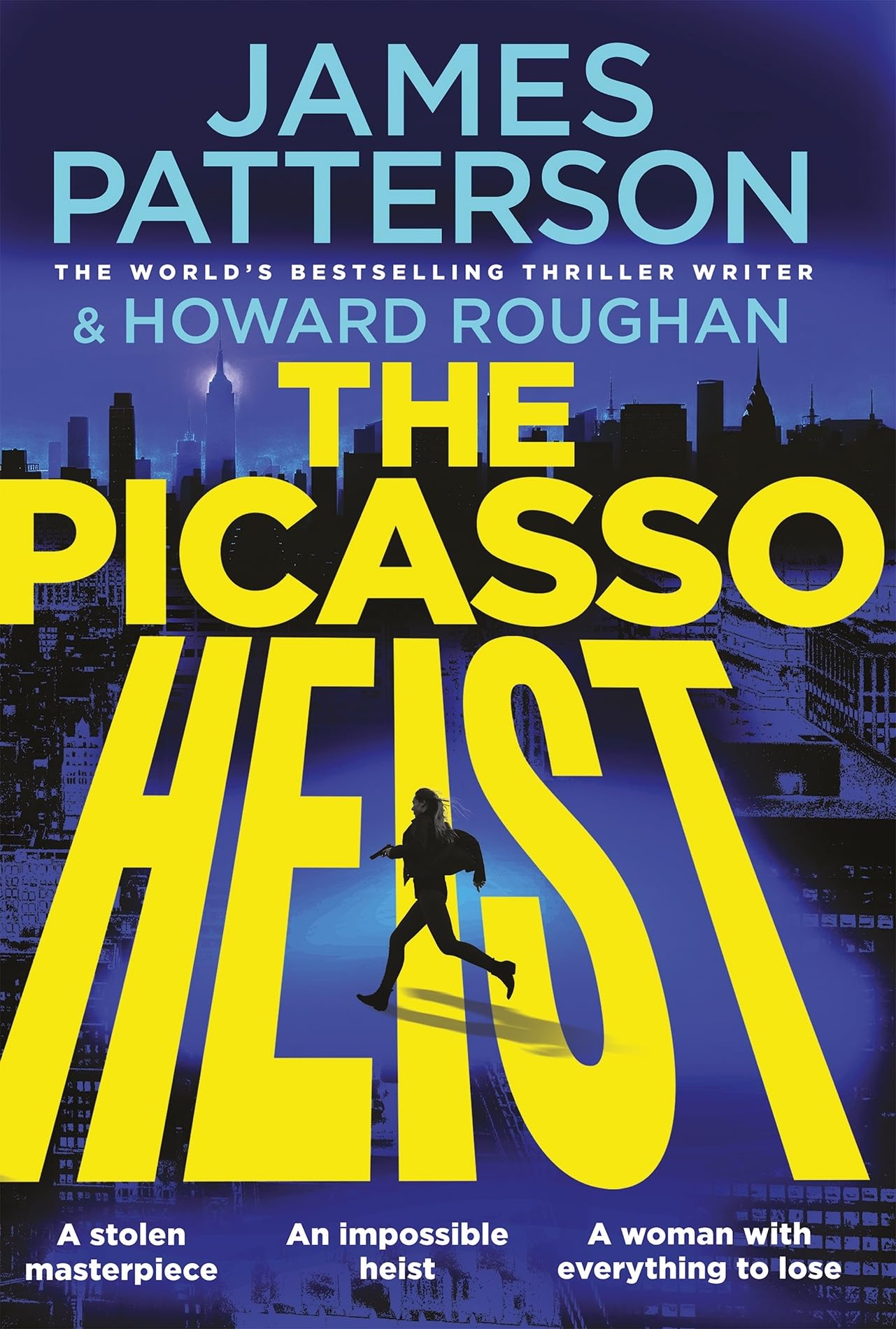 The Picasso Heist: The addictive and unmissable new thriller from Sunday Times bestselling author
