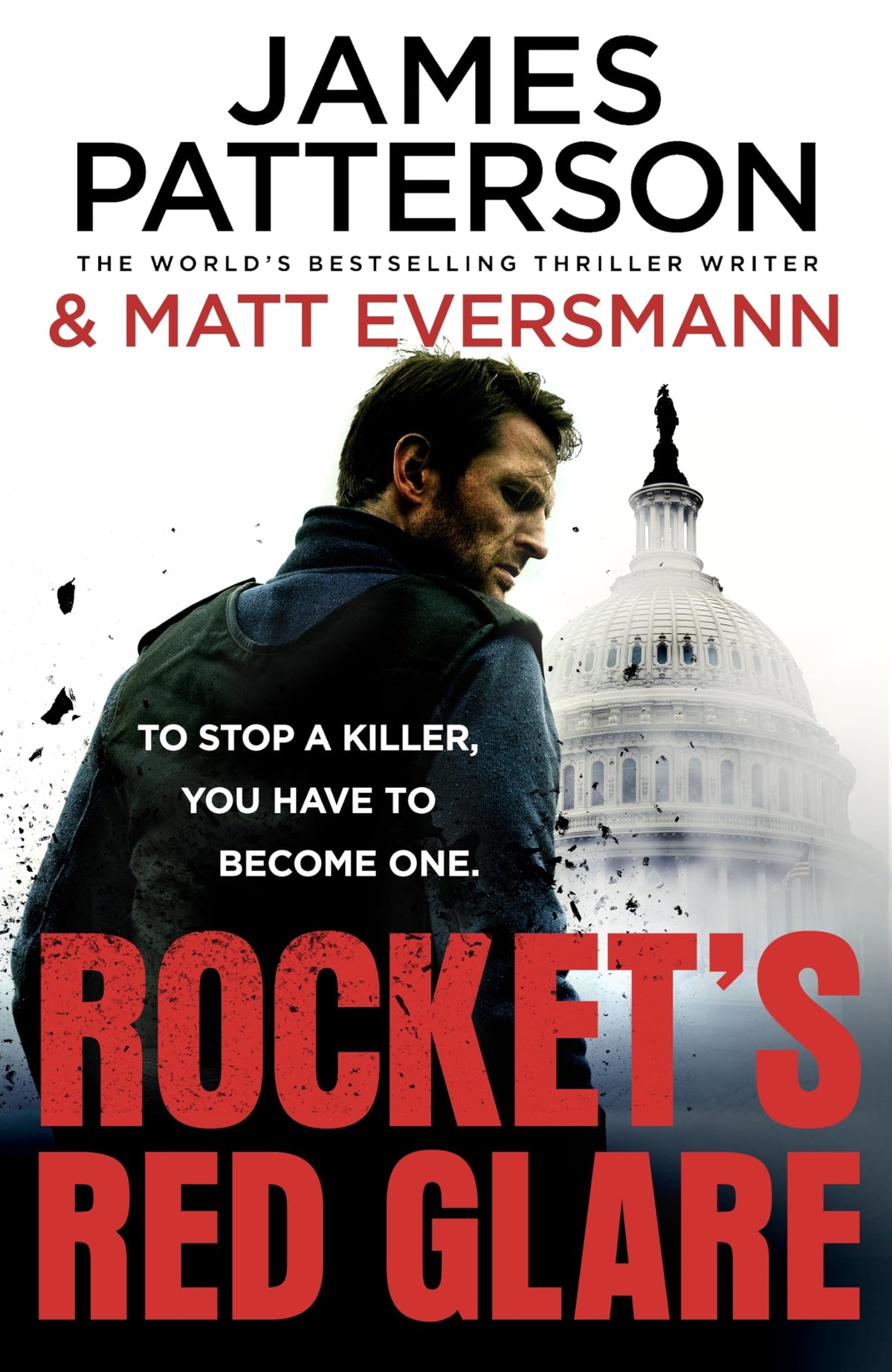 Rocket's Red Glare: The unmissable new action-packed thriller from the Sunday Times bestselling author