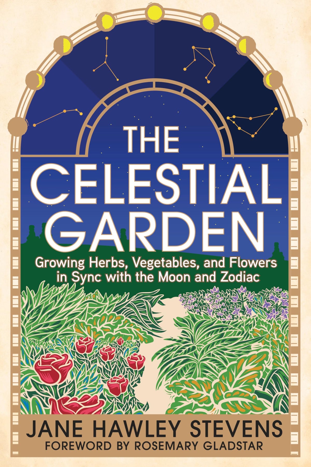 The Celestial Garden: Growing Herbs, Vegetables, and Flowers in Sync with the Moon and Zodiac-1