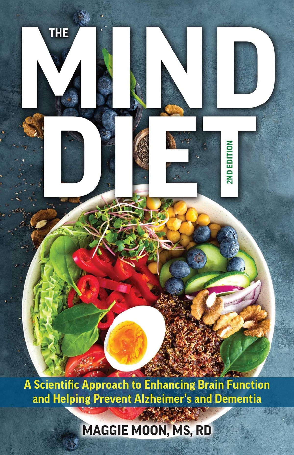 The MIND Diet: 2nd Edition: A Scientific Approach to Enhancing Brain Function and Helping Prevent Alzheimer's and Dementia, Fully Updated with New ... Tips and Tools Based on the Latest Research-1