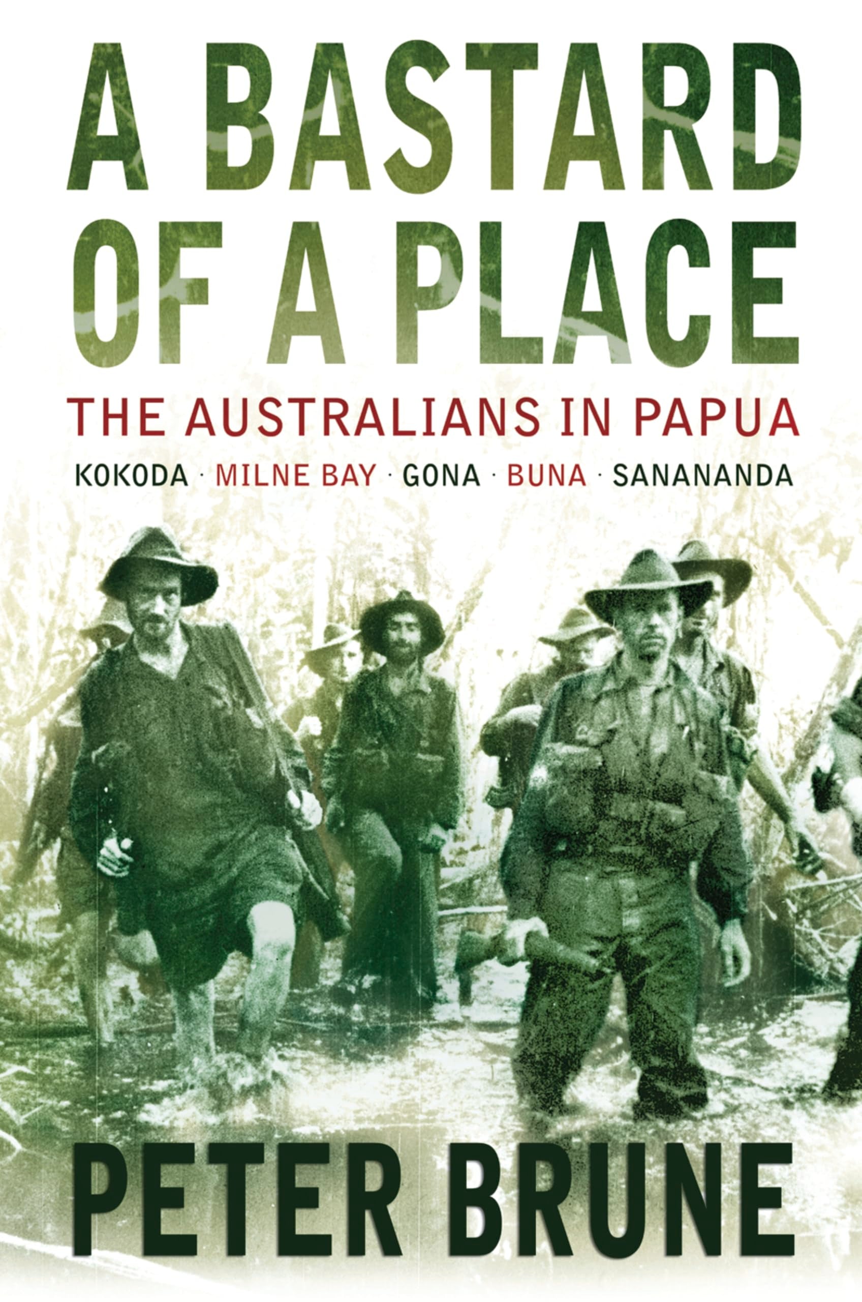 A Bastard of a Place: The Australians in Papua-1