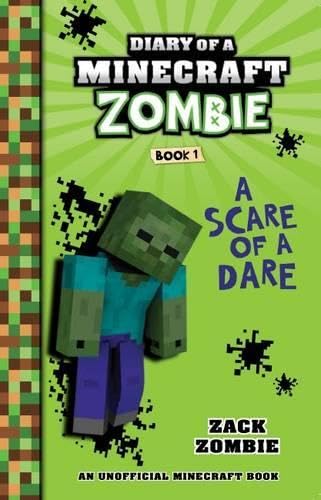 Scare of a Dare (Diary of a Minecraft Zombie, Book 1)