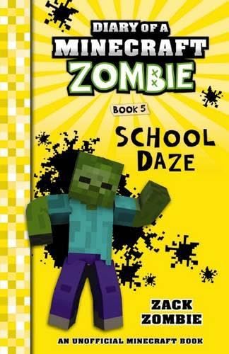 School Daze (Diary of a Minecraft Zombie, Book 5)-1