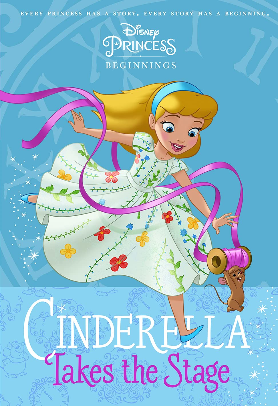 Cinderella Takes the Stage (Disney Princess: Beginnings)-1