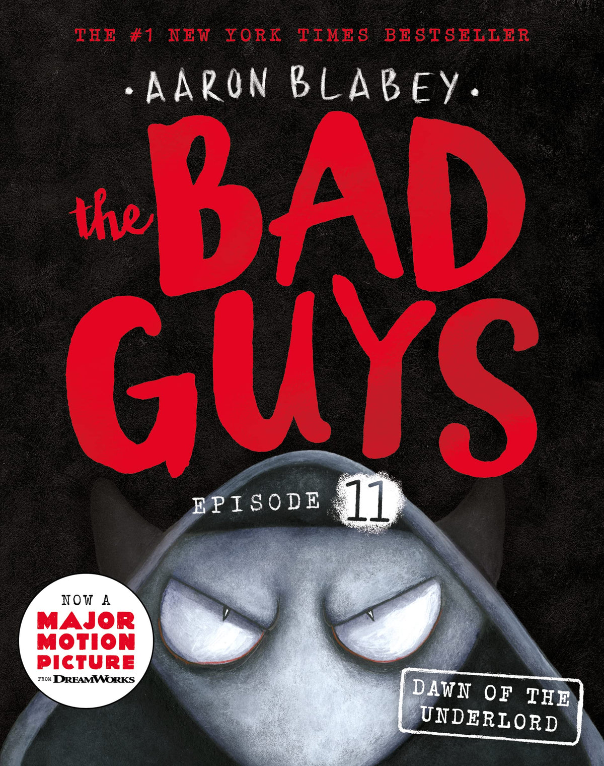 Dawn of the Underlord (the Bad Guys: Episode 11)-1