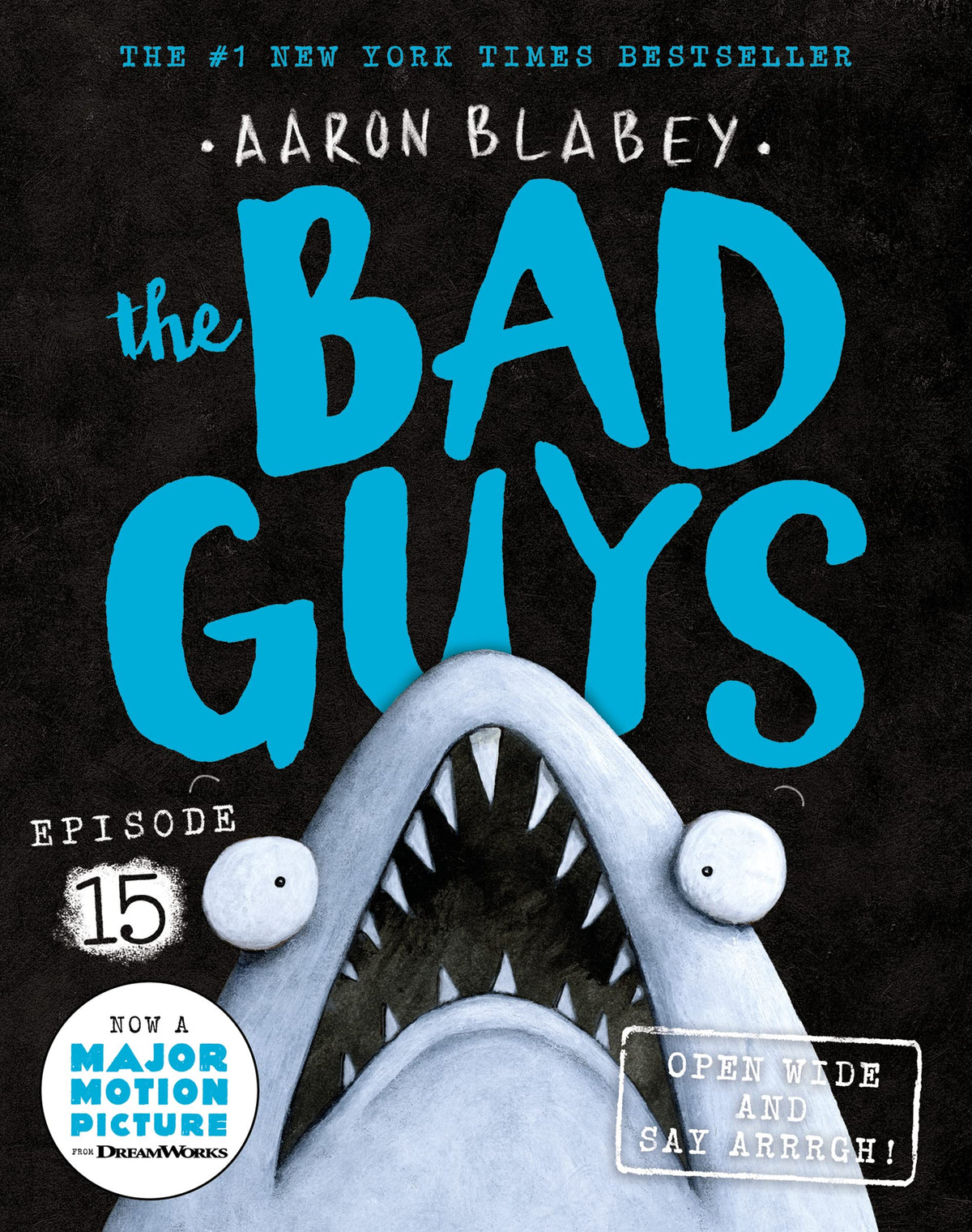 Open Wide and say Arrrgh! (the Bad Guys: Episode 15)-1