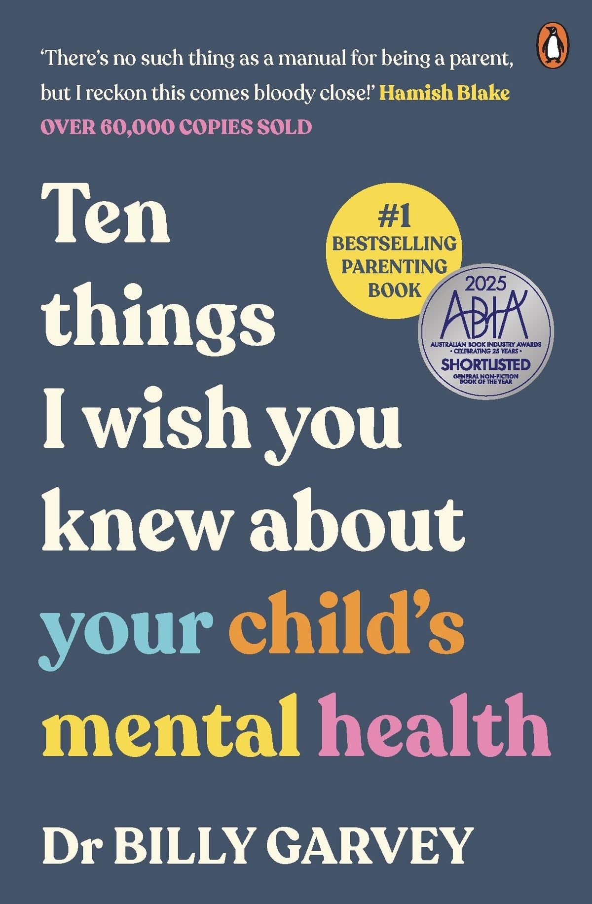 PENGUIN LIFE AUS Ten things I Wish You Knew about Your Child's Mental Health