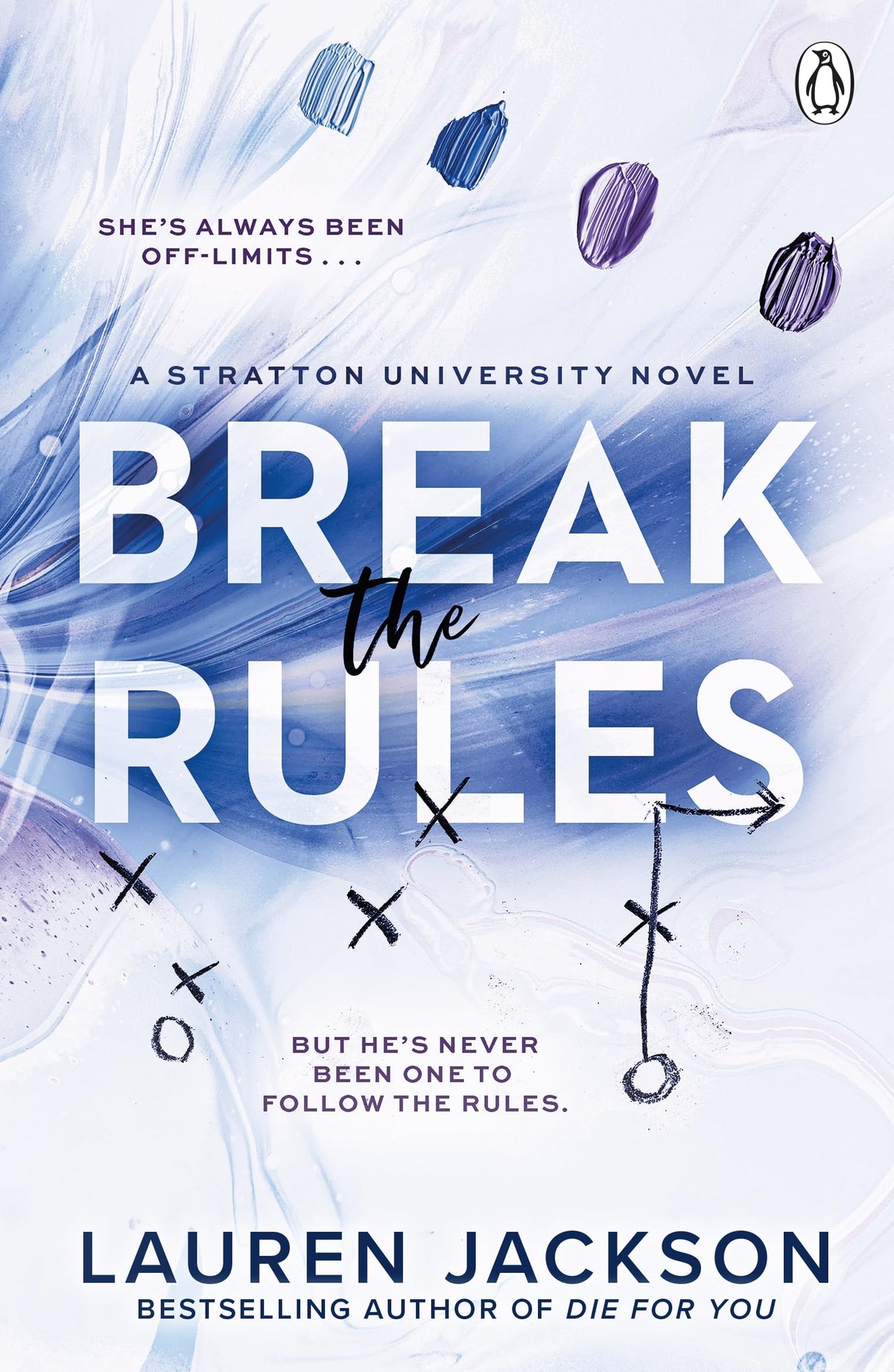 Break the Rules: A steamy second-chance college sports romance for fans of Off Campus (Stratton University Book 1)