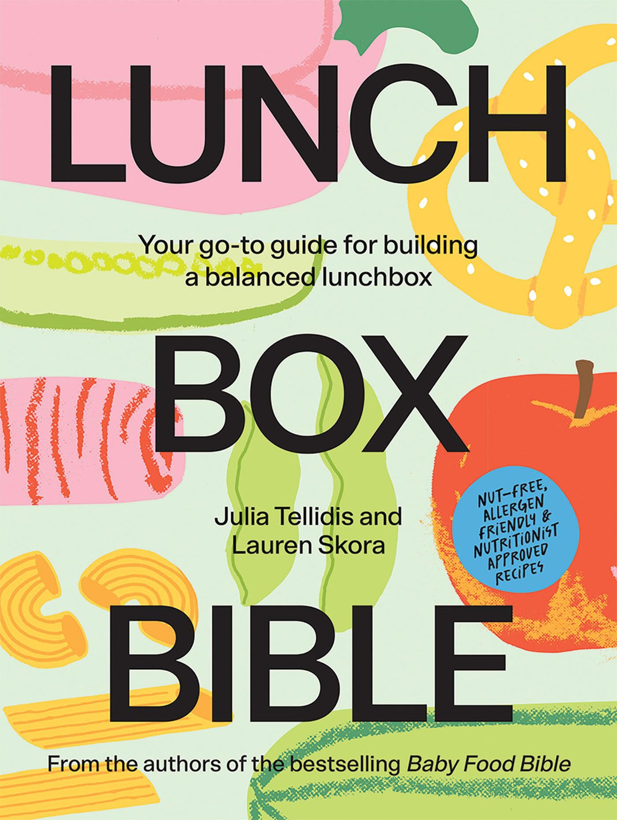 Lunchbox Bible: Your Go-to Guide for Building a Balanced Lunchbox-1