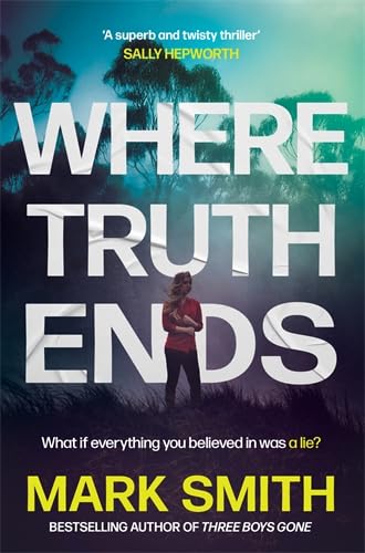 Where Truth Ends: Twisty, addictive Aussie psychological thriller-1