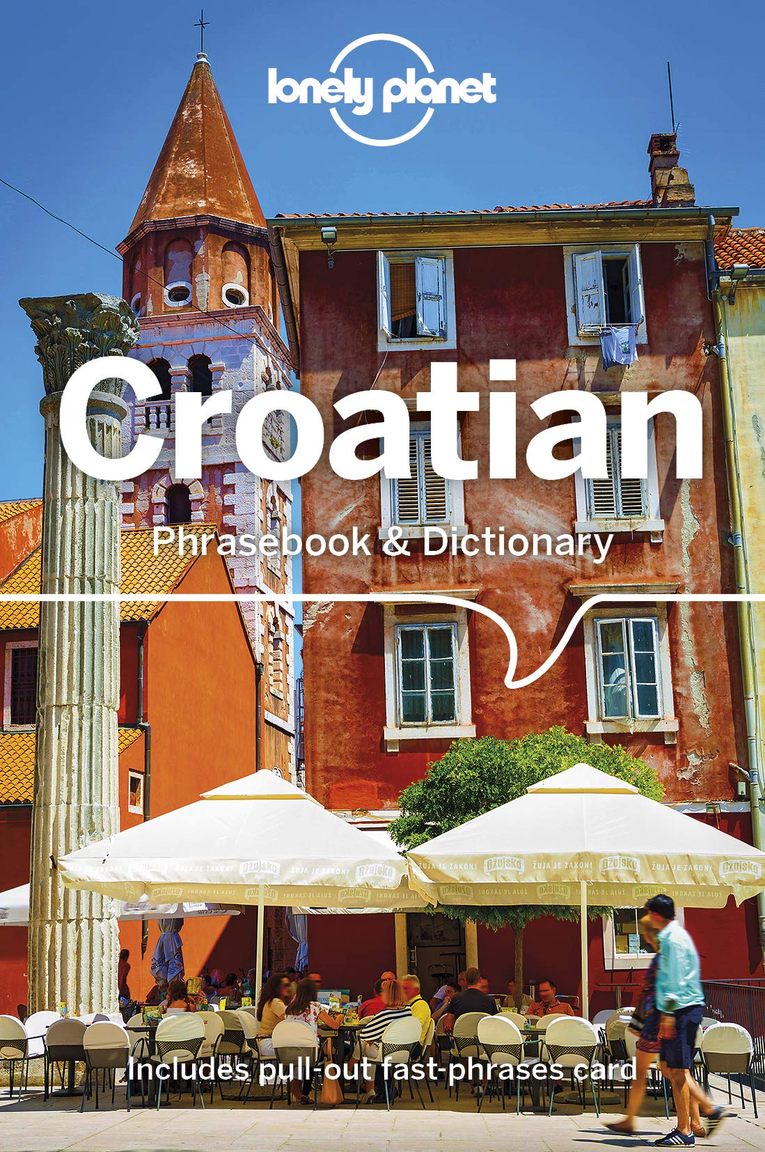 Lonely Planet Croatian Phrasebook & Dictionary: Learn Essential Phrases & Vocabulary | 3,500 Word Two-Way Dictionary | Pull-Out Fast Phrases Card | Travel with Confidence
