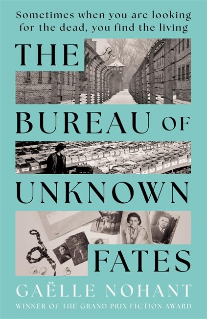 The Bureau of Unknown Fates: A heartbreaking novel about WWII's forgotten objects and the lives they hold