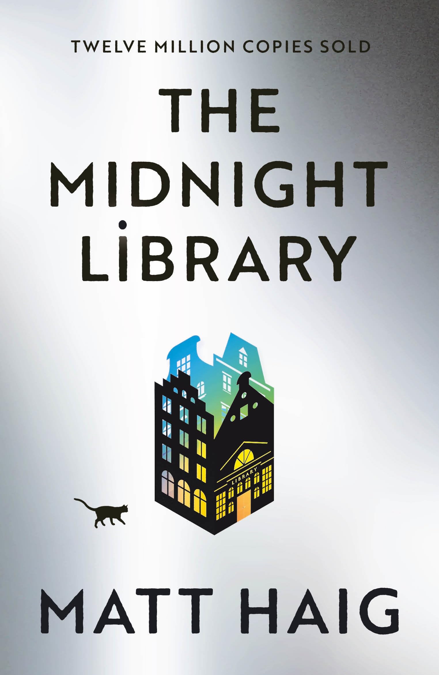 Midnight Library: The No.1 Sunday Times bestseller and worldwide phenomenon-1