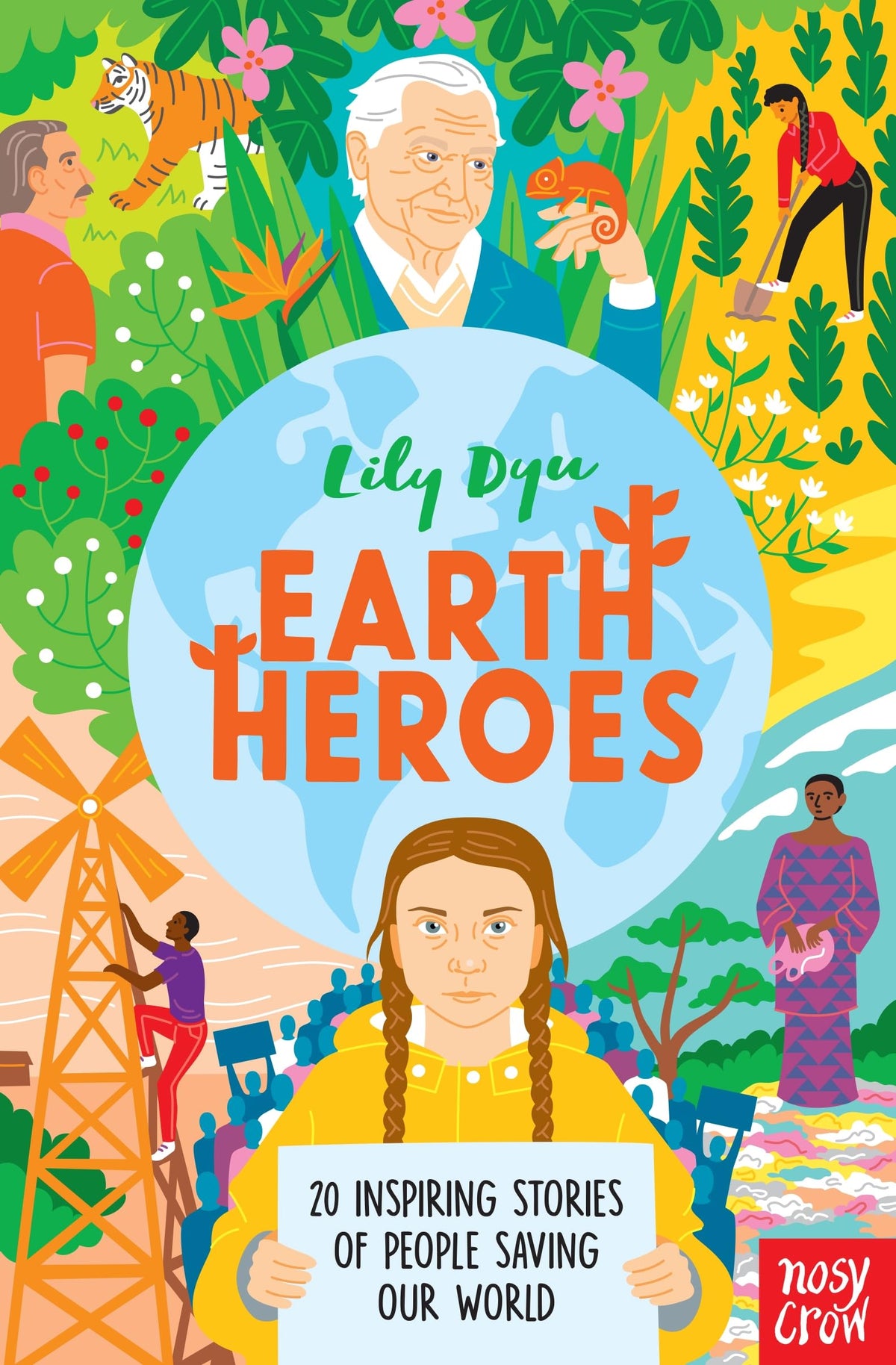 Earth Heroes: Twenty Inspiring Stories of People Saving Our World-1