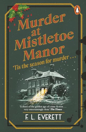 Murder at Mistletoe Manor: A cosy Christmas murder mystery and the perfect festive crime novel to curl up with