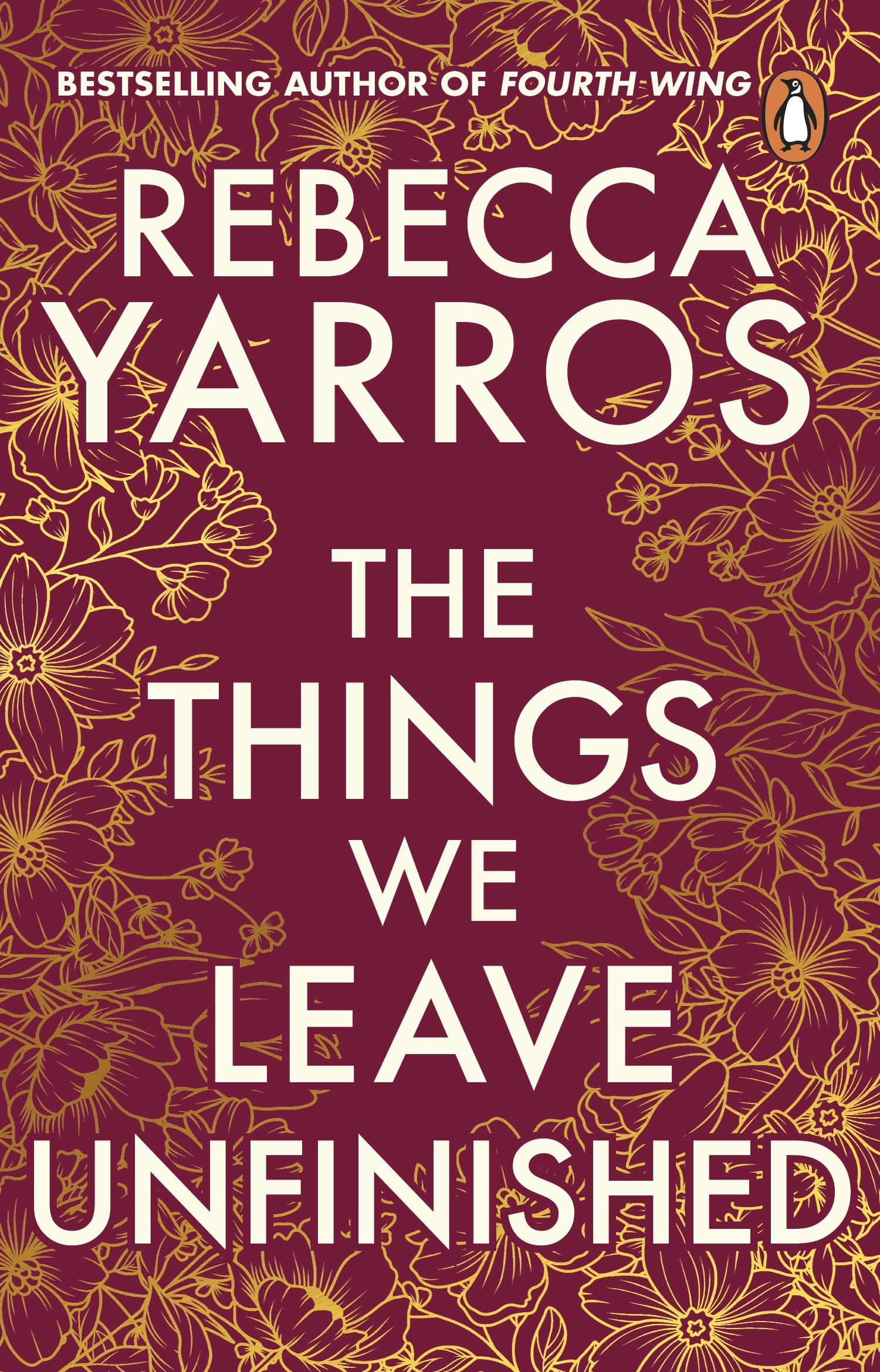The Things We Leave Unfinished: A heart-wrenching and emotional romance from the bestselling author