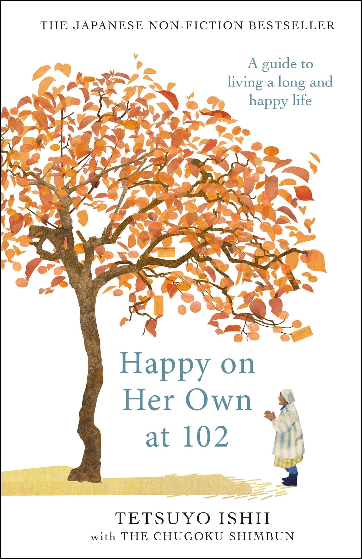 Happy on Her Own at 102: A guide to living a long and happy life-1