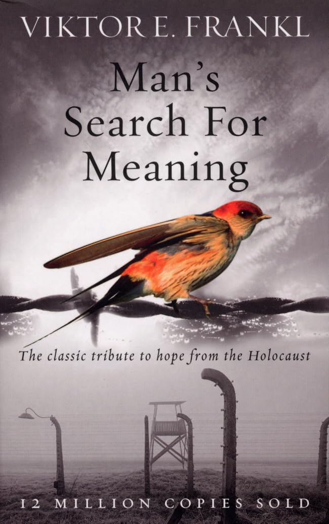 Man's Search For Meaning: The classic tribute to hope from the Holocaust-1
