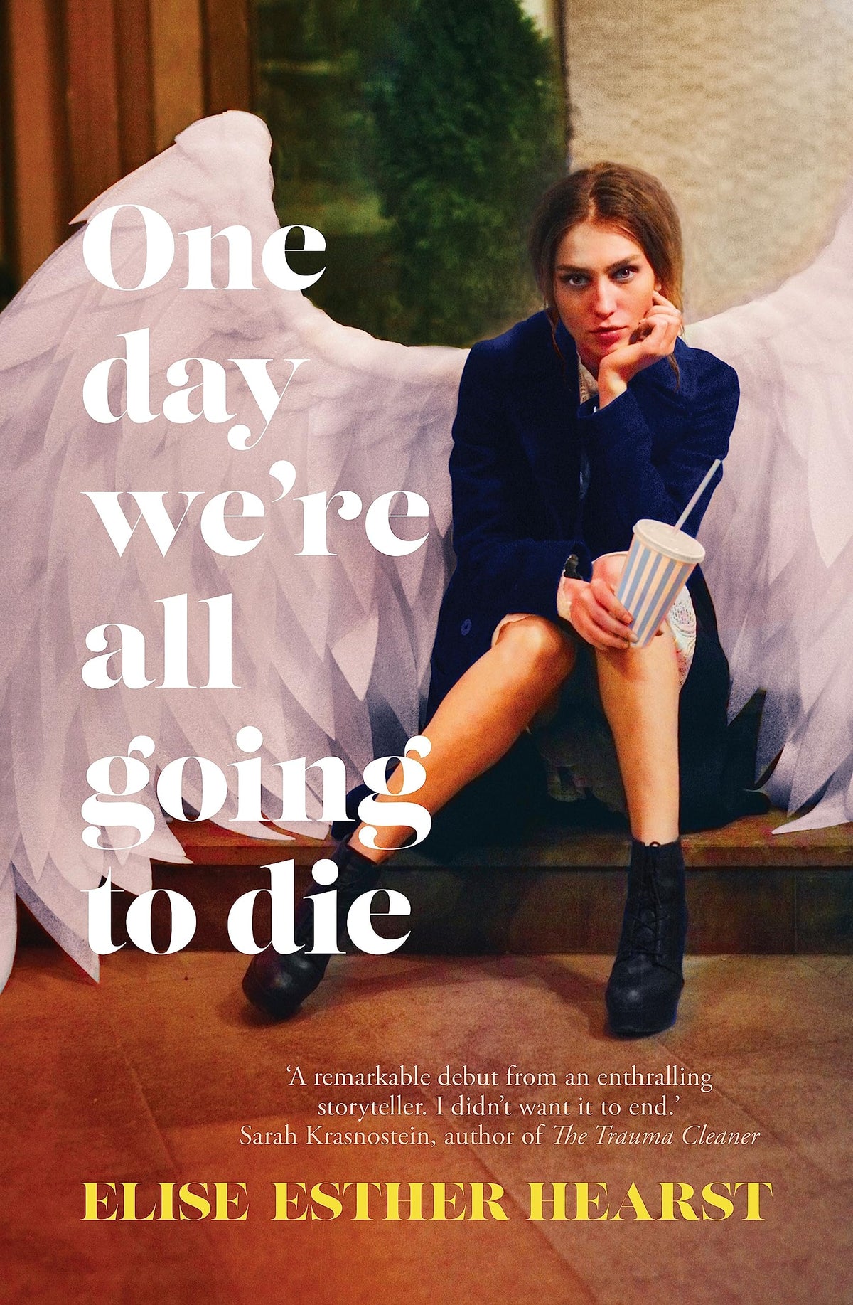One Day We're All Going to Die: One of the most addictive and bestselling Australian debuts of 2023, and shortlisted for The Age Book of the Year 2024